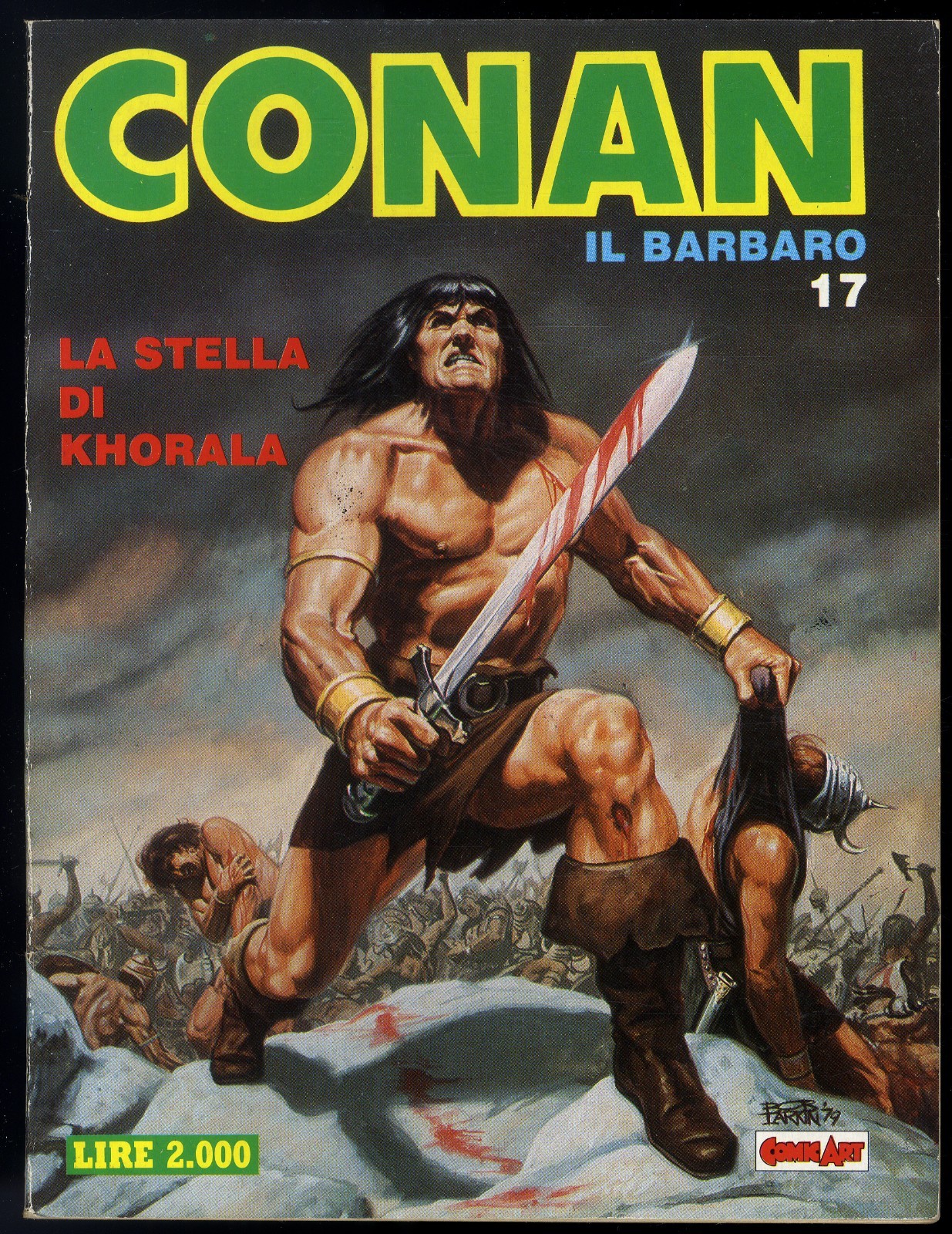CONAN IL BARBARO N° 17 - MARZO 1988 - COMIC ART - CONDIZIONE OTTIMO