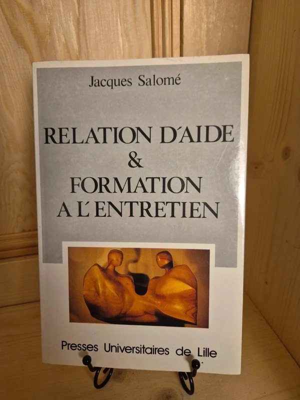 Relation d'aide et formation à l'entretien de Jacques Salomé