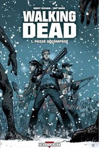 DELCOURT The Walking Dead  Passé Décomposé (French) 01 by Robert Kirkman 2017