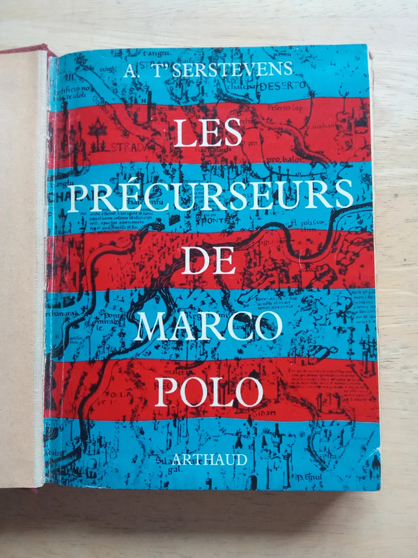 Les précurseurs de Marco Polo, par A. T'Serstevens