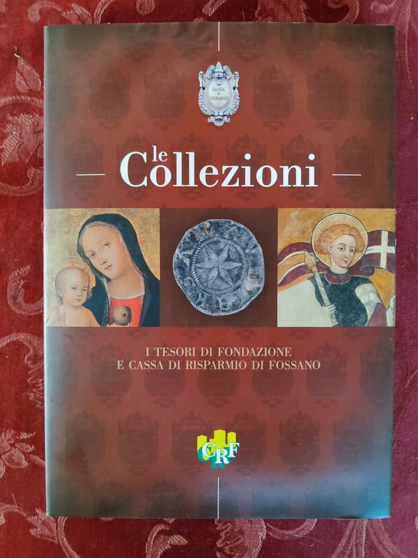 Catalogo le Collezioni Cassa di Risparmio di Fossano nuovo