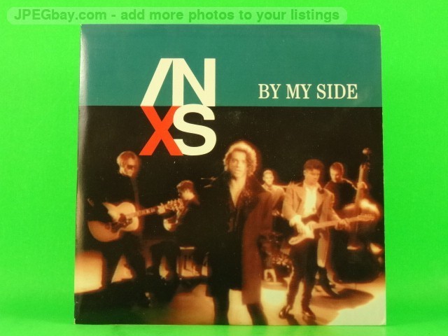 INXS BY MY SIDE  (137) 7" PHONOGRAM