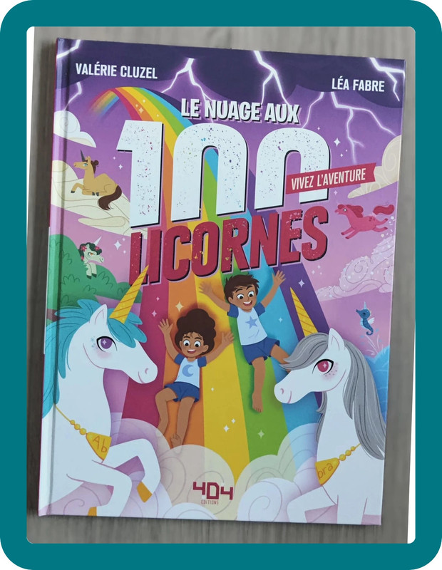 Le nuages aux 100 licornes par Valérie Cluzel et Léa Fabre