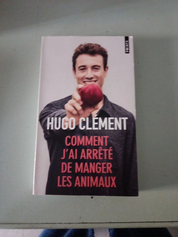 Livre Comment j'ai arrêté de manger des animaux Hugo Clément