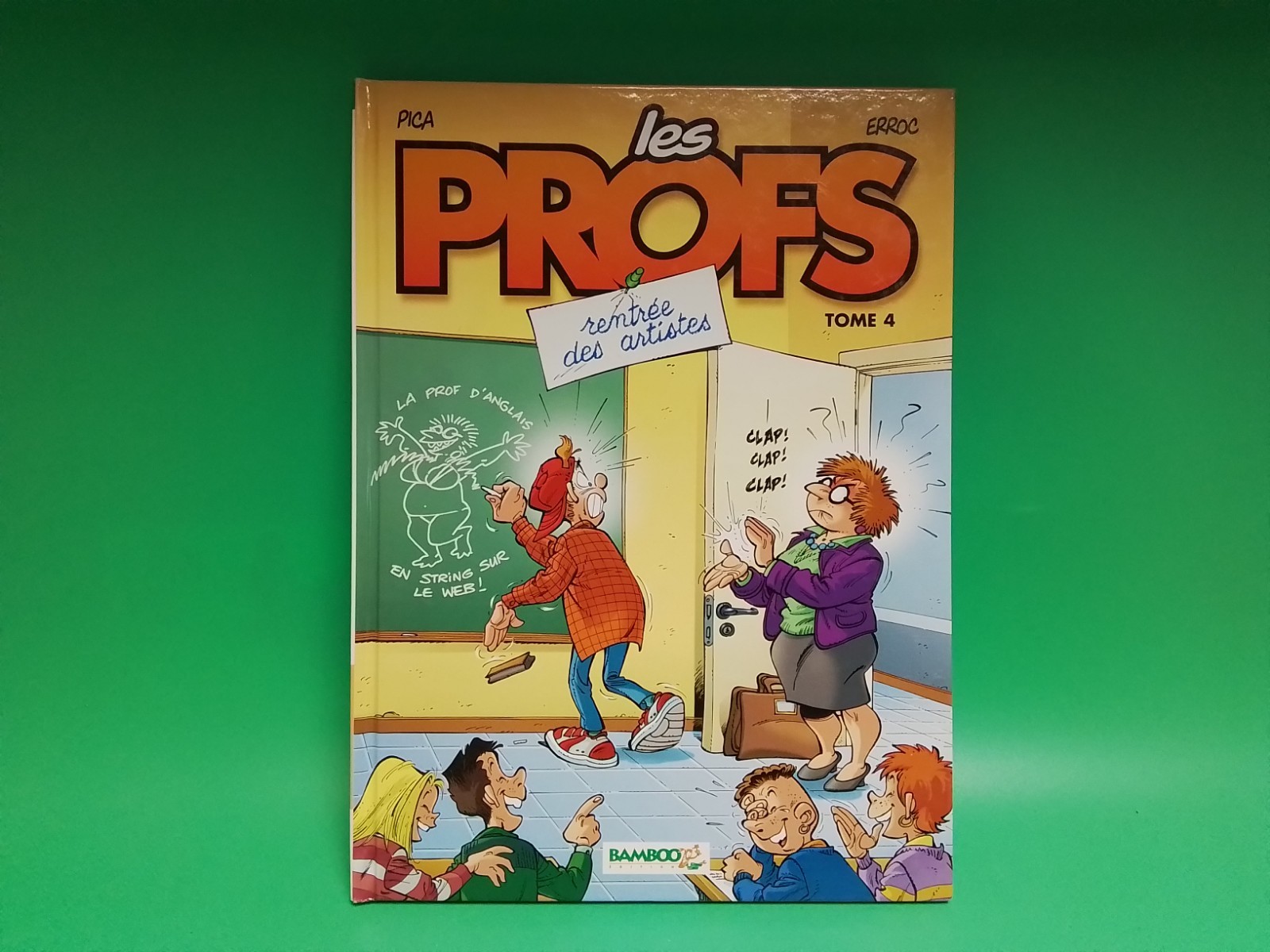 BD LES PROFS TOME 4. RENTREE DES 1RTISTES. EDITIONS BAMBOO