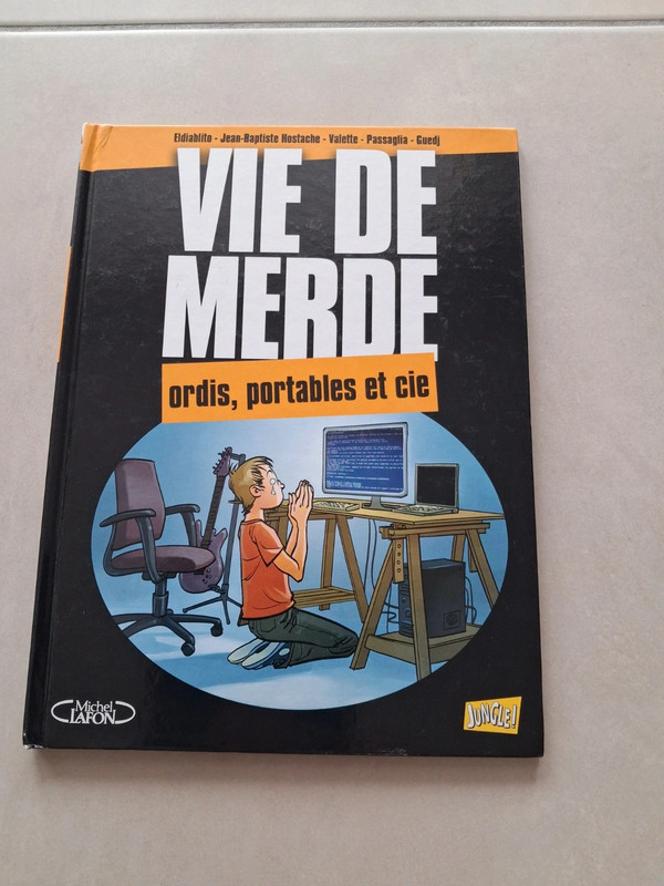 Vie de merde de Jean Baptiste Hostache