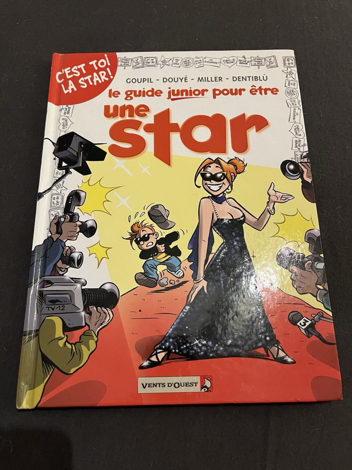 Livre Bd Le Guide Junior Pour Être Une Star Ed. Cents D’ouest Glénat 2012 Album