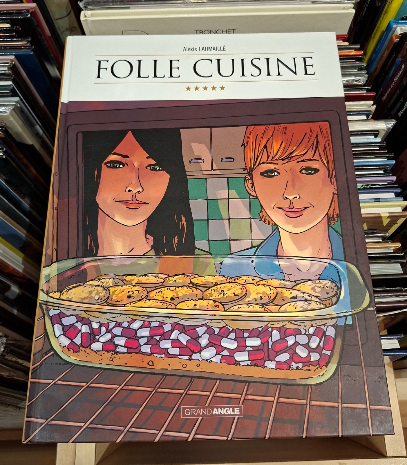 Folle Cuisine _ Laumaillé Alexis _ Bamboo ED°  2015 /  Dédicacé !