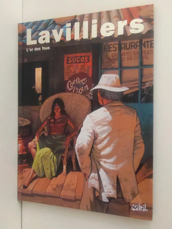 Bande dessinée Lavilliers L'Or des fous éditions Soleil