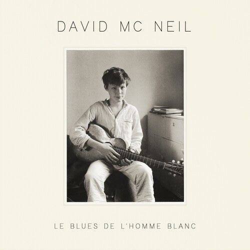 David McNeil - Le Blues De L'Homme Blanc [Used Very Good Vinyl LP]