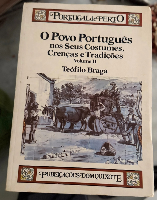 Livro: O Povo Português - Costumes, Crenças e Tradições (Vol II) - Teófilo Braga