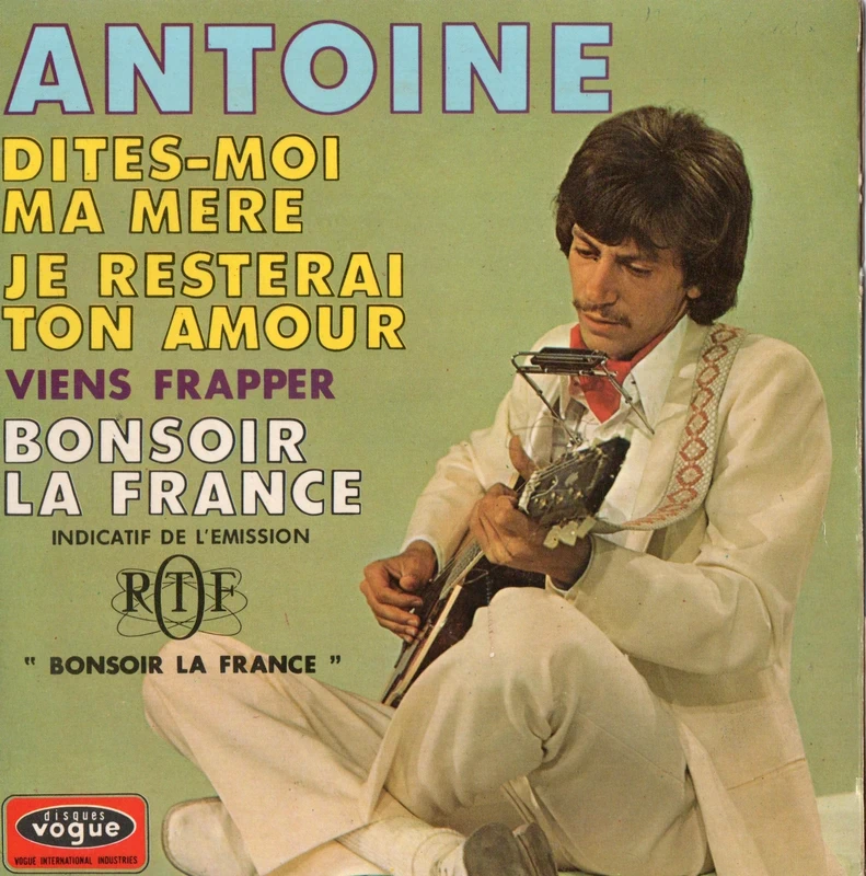 Antoine  Vinyl 45T  "Dites moi mère"