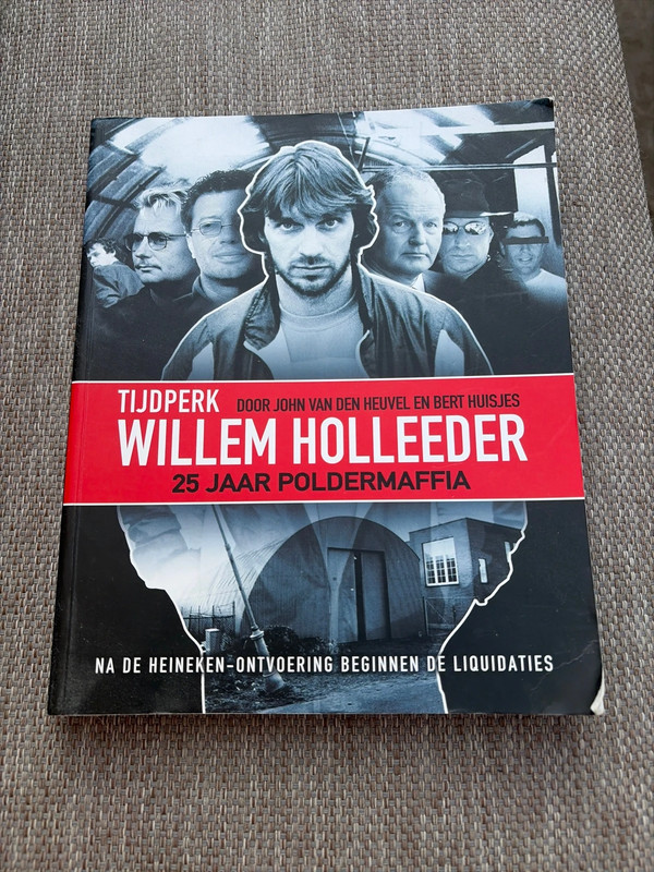 Tijdperk Willem Holleeder