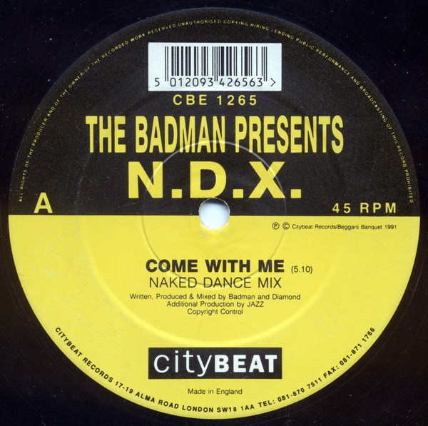The Badman Presents N.D.X. - Come With Me / Higher Than Heaven (12")