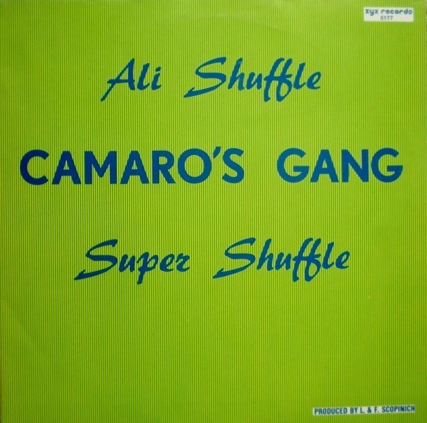 Camaro's Gang - Ali Shuffle Vinyl 12" 45 RPM Electronic Italo-Disco 144721