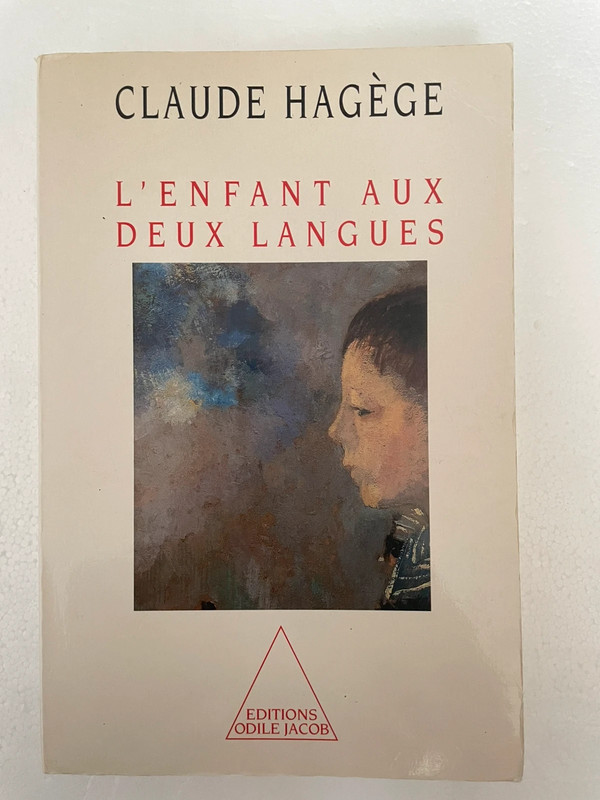 L’enfant aux deux langues – Claude Hagège Éditions Odile Jacob