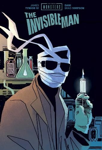 James Tynion IV Universal Monsters: The Invisible Man (Copertina rigida)