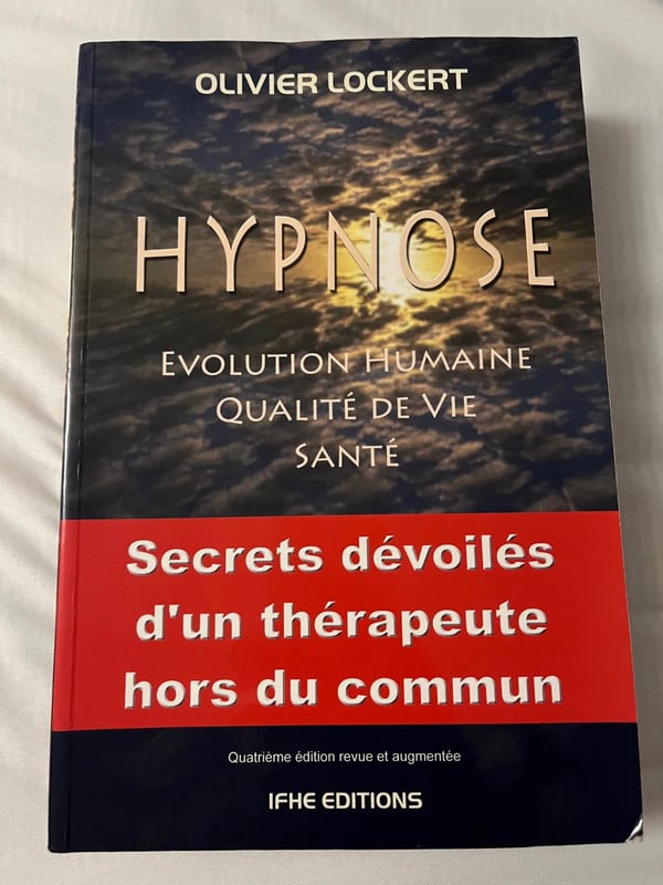 Livre Hypnose – Olivier Lockert – 4e édition revue et augmentée – IFHE