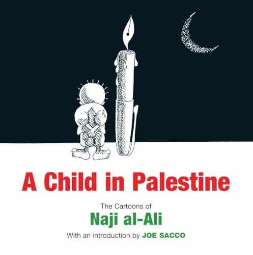 Un bambino in Palestina: I cartoni animati di - Libro in brossura, di Al-Ali Naji - Ottimo