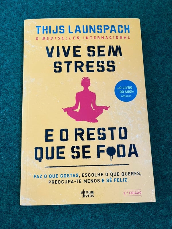 Vive Sem Stress e o Resto Que Se F*da - Thijs Launspach