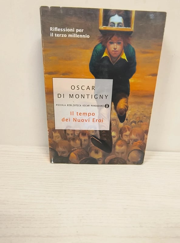 Il tempo dei Nuovi Eroi - Oscar di Montigny