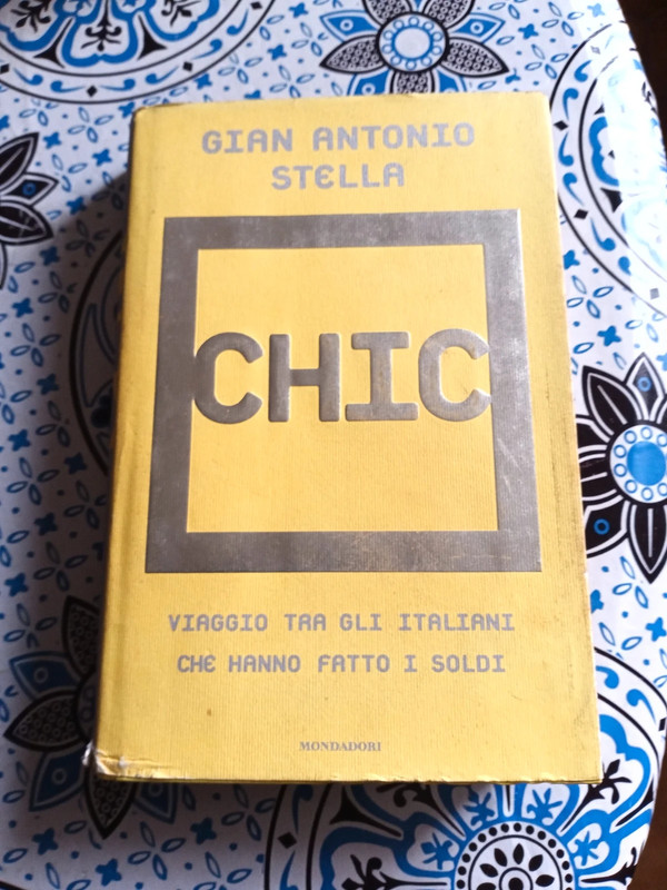 Chic. Viaggio tra gli italiani che hanno fatto i soldi