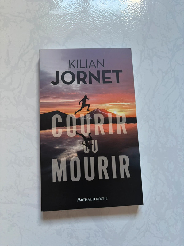 Courir ou Mourir Kilian Jornet