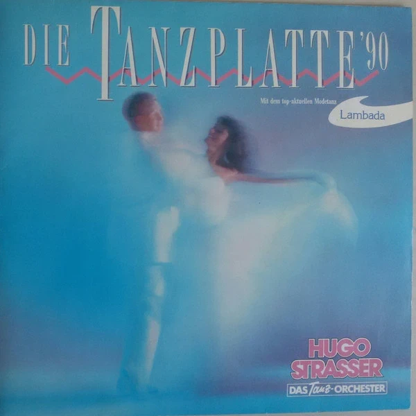 Hugo Strasser Und Sein Tanzorchester – Die Tanzplatte '90