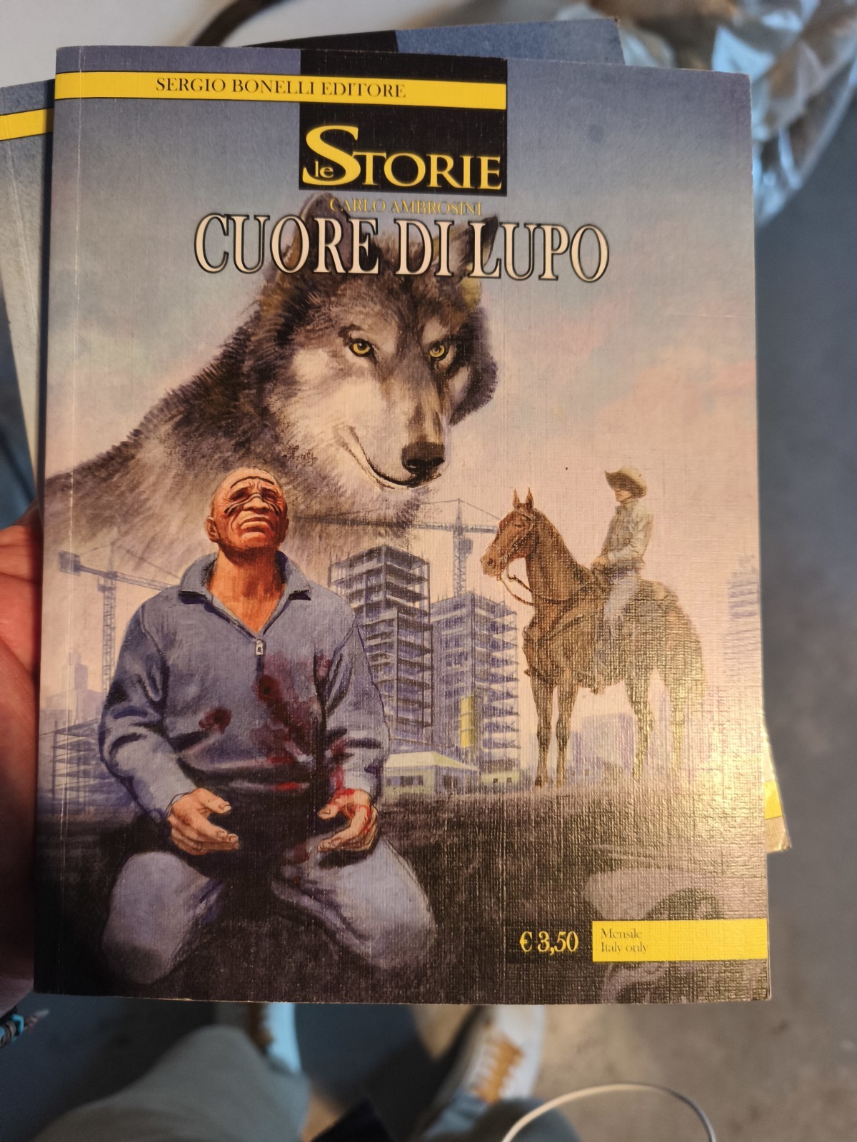 2 Albi Fumetti De LE STORIE Bonelli - Il Boia Di Parigi E Cuore Di Lupo