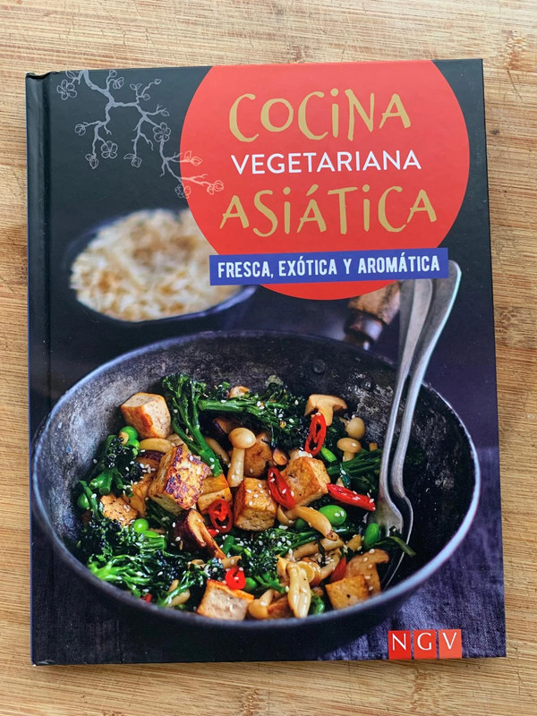 Cocina Vegetariana Asiática: Fresca, Exótica y Aromática | Tapa dura
