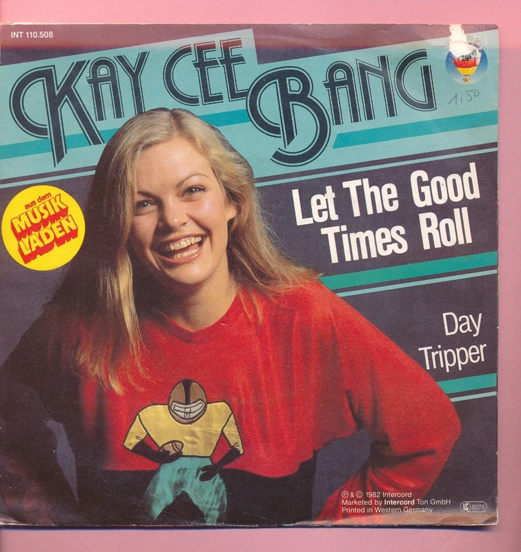 7 Vinyl Kay Cee Bang * Let the good Times Roll