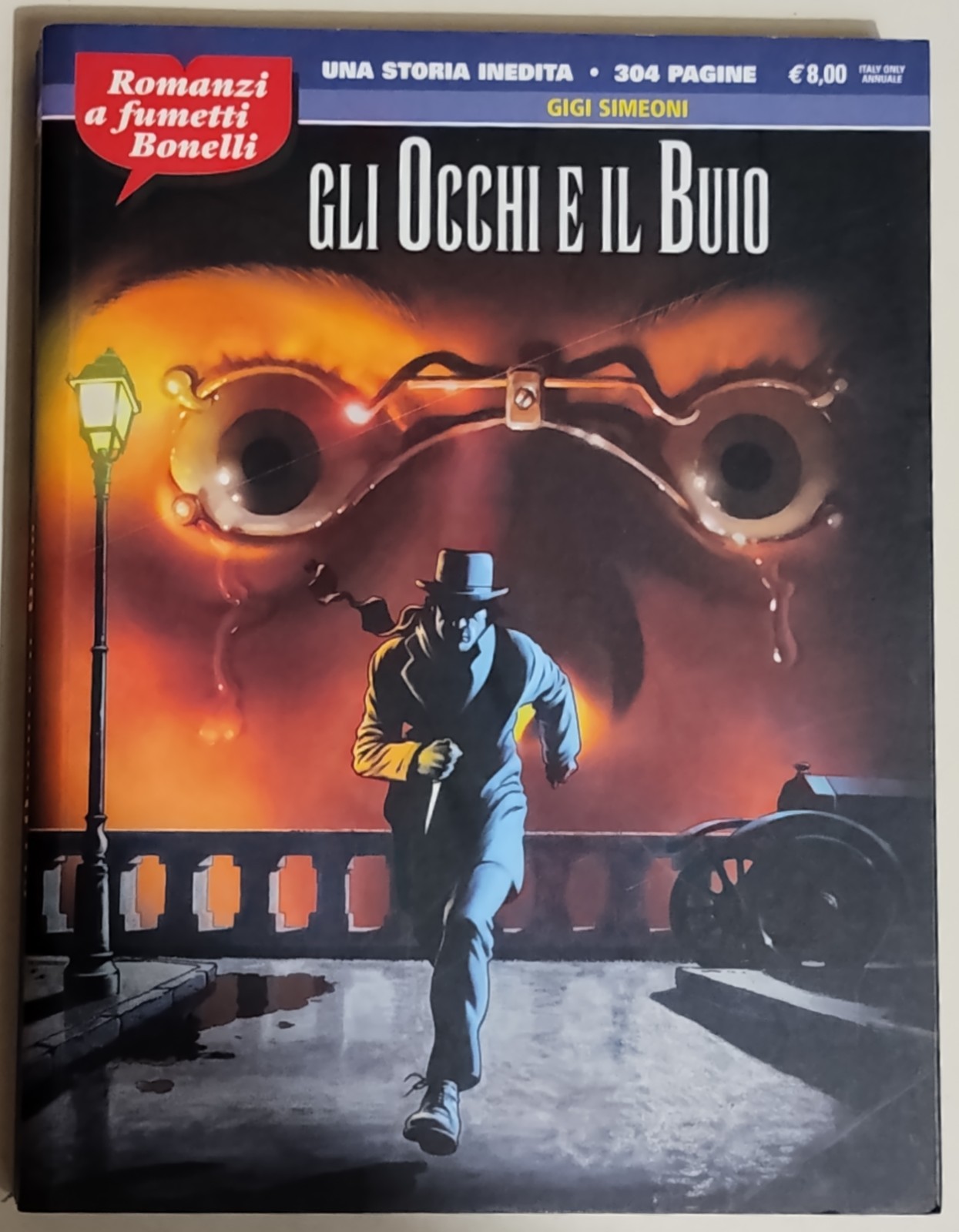 Romanzo A Fumetti - Gigi Simeoni - Gli occhi e il Buio ed Bonelli come nuovo