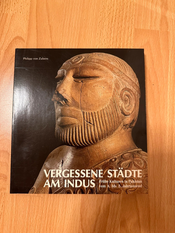 Vergessene Städte am Indus - Frühe Kulturen in Pakistan