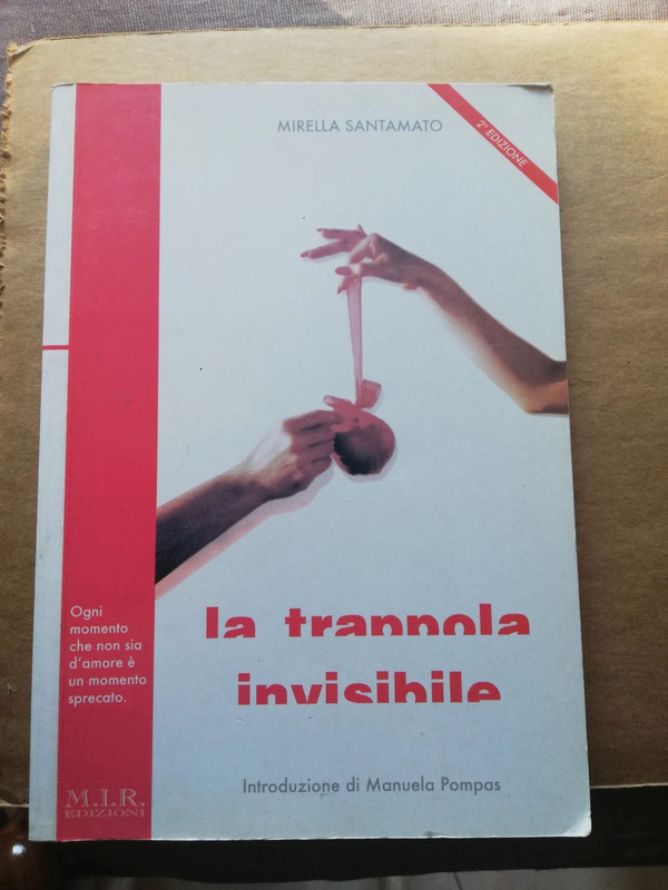 La trappola invisibile Mirella Santamato MIR Edizioni 2000 RARO Libro Saggistica