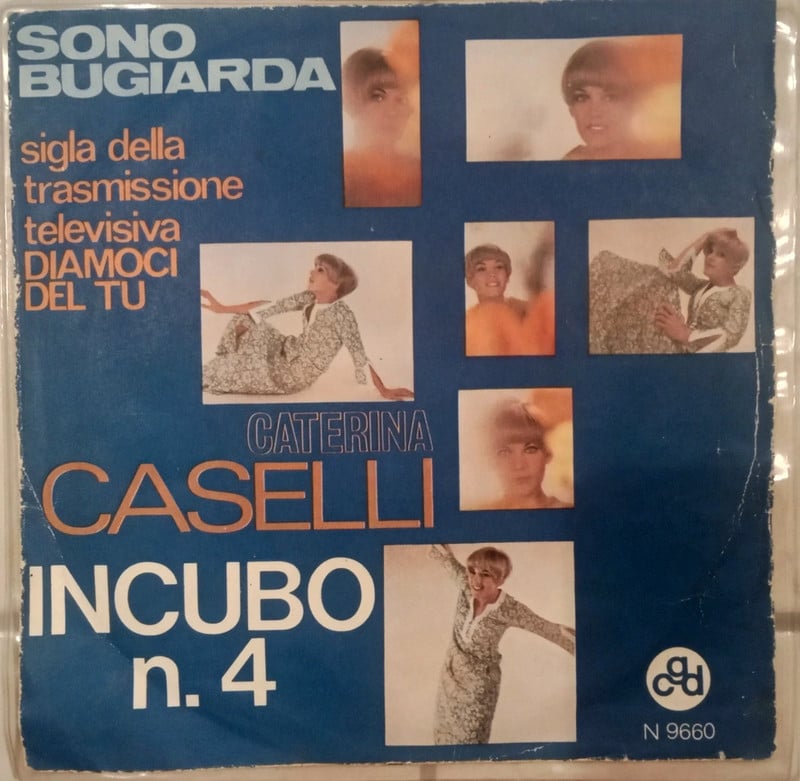 Caterina Caselli – Sono Bugiarda / Incubo n. 4