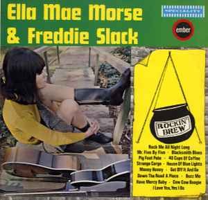 Ella Mae Morse & Freddie Slack - Rockin' Brew, LP, (Vinyl)