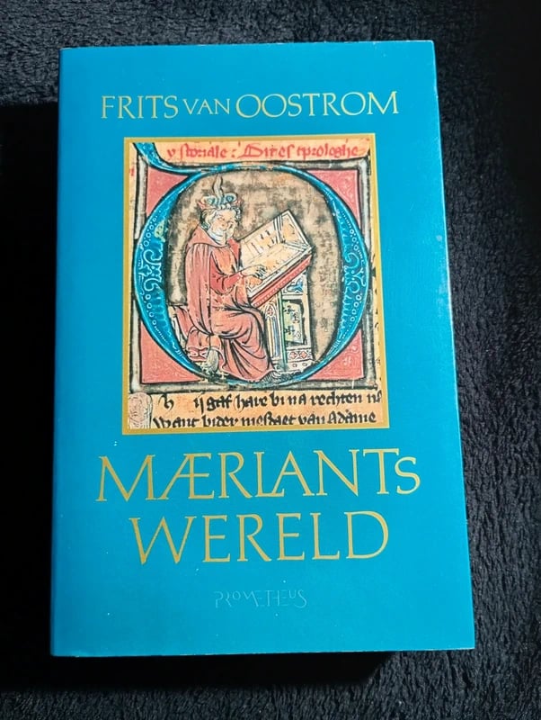 Frits van Oostrom, Maerlant's wereld