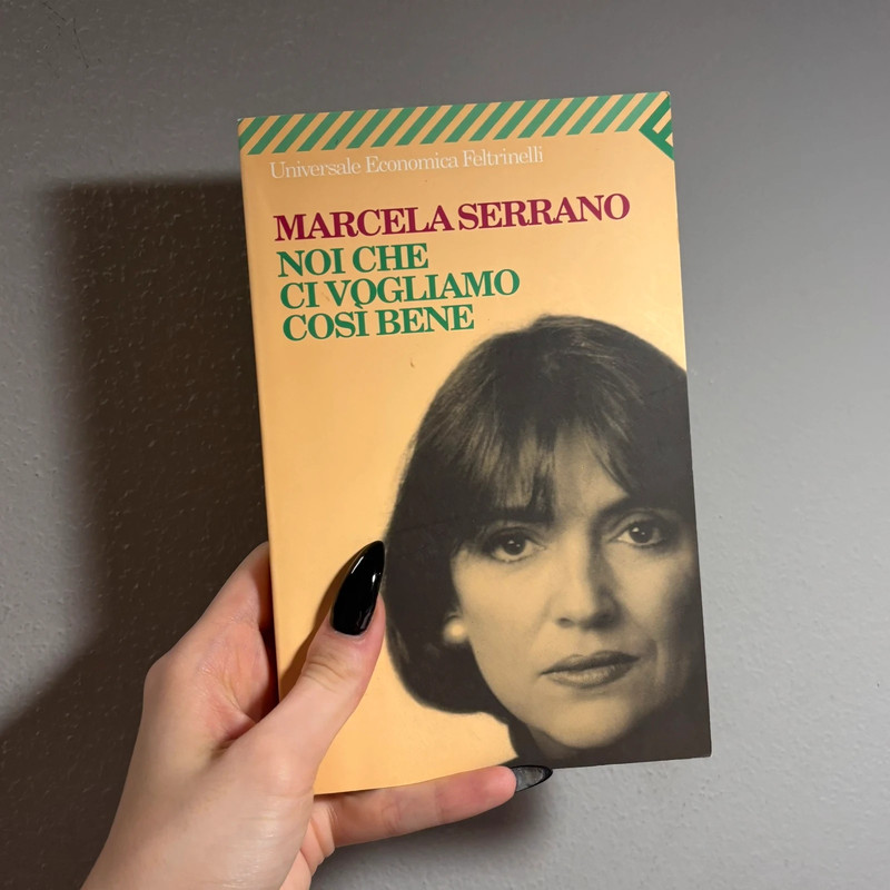 Noi che ci vogliamo così bene – Marcela Serrano | Feltrinelli