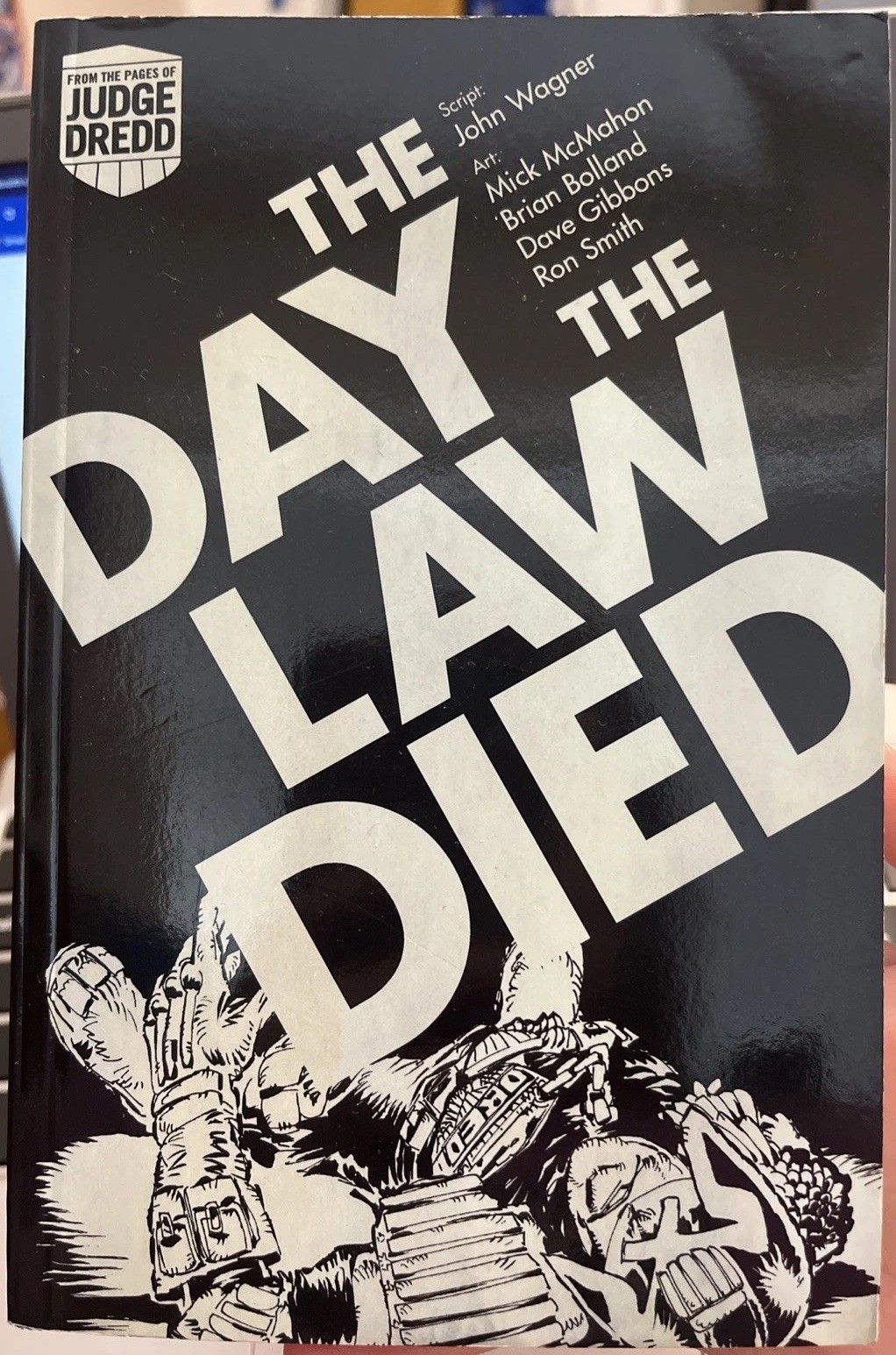 2000 AD Judge Dredd The Day The Law Died Paperback Book 2012 John Wagner Comic