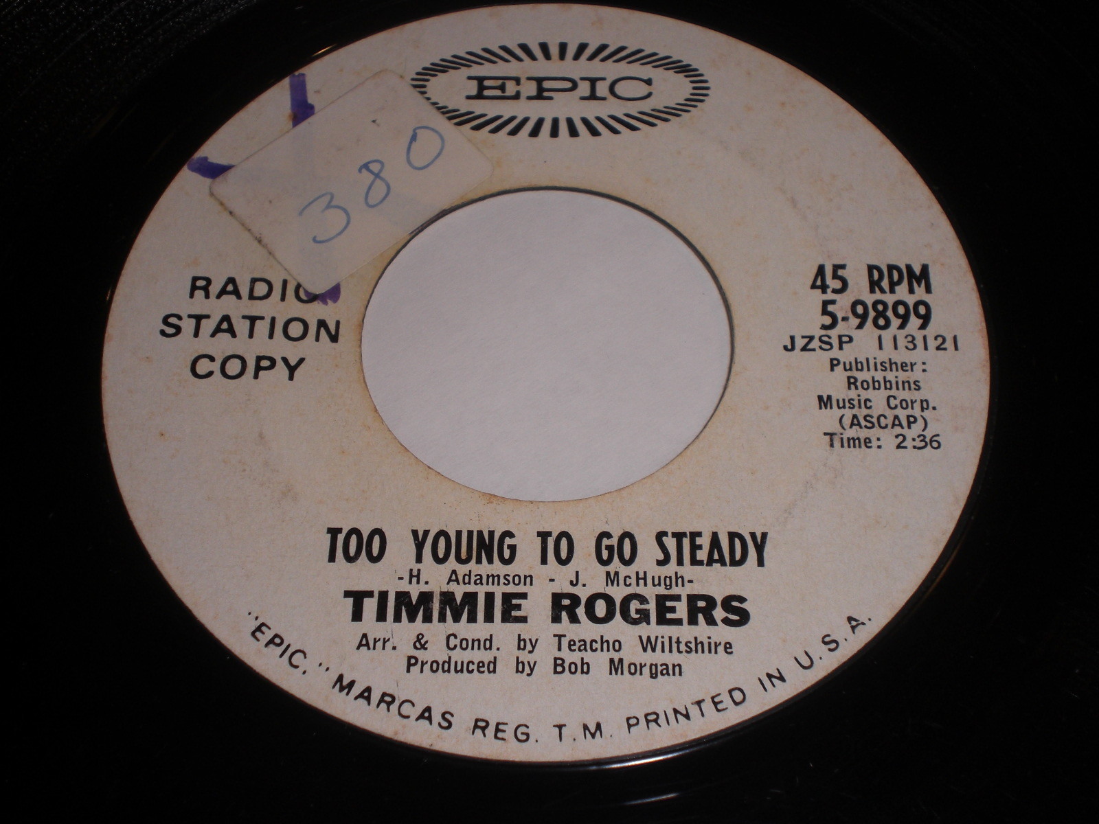 Timmie Rogers: Too Young To Go Steady / Everybody Wants To Go To Heaven But 45