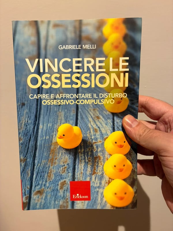 Vincere le ossessioni. Capire e affrontare il disturbo ossessivo-compulsivo - Gabriele Melli