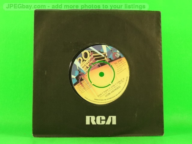 HAYWOOD,LEON DON'T PUSH IT DON'T FORCE IT (COMPANY SLEEVE) (2) (137) 7" 20TH CEN