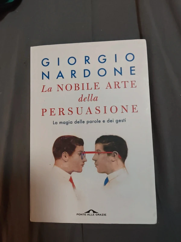Nardone - la nobile arte della persuasione