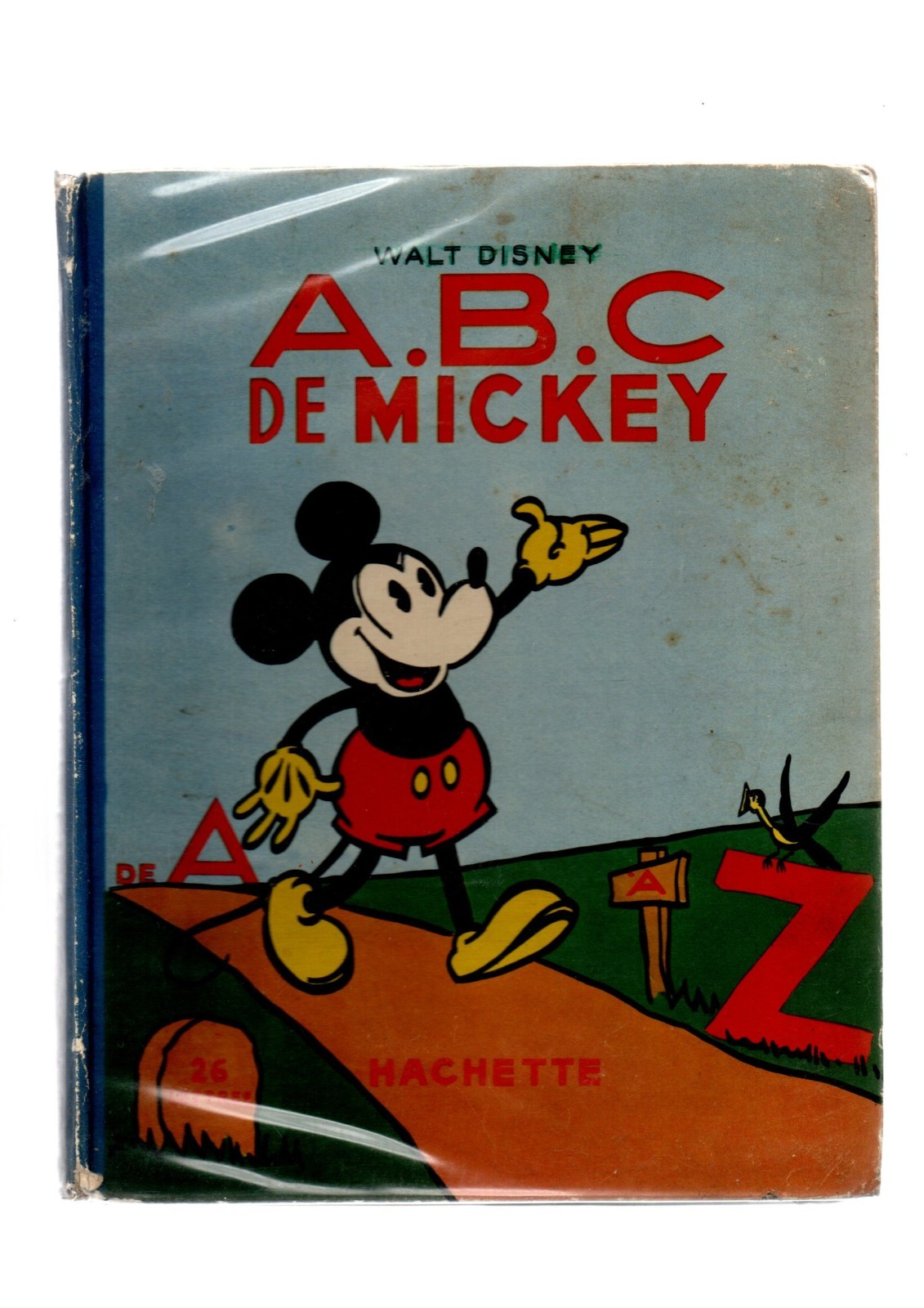 ABC de MICKEY. Hachette 1936. Suivi de Mickey embrouille tout.