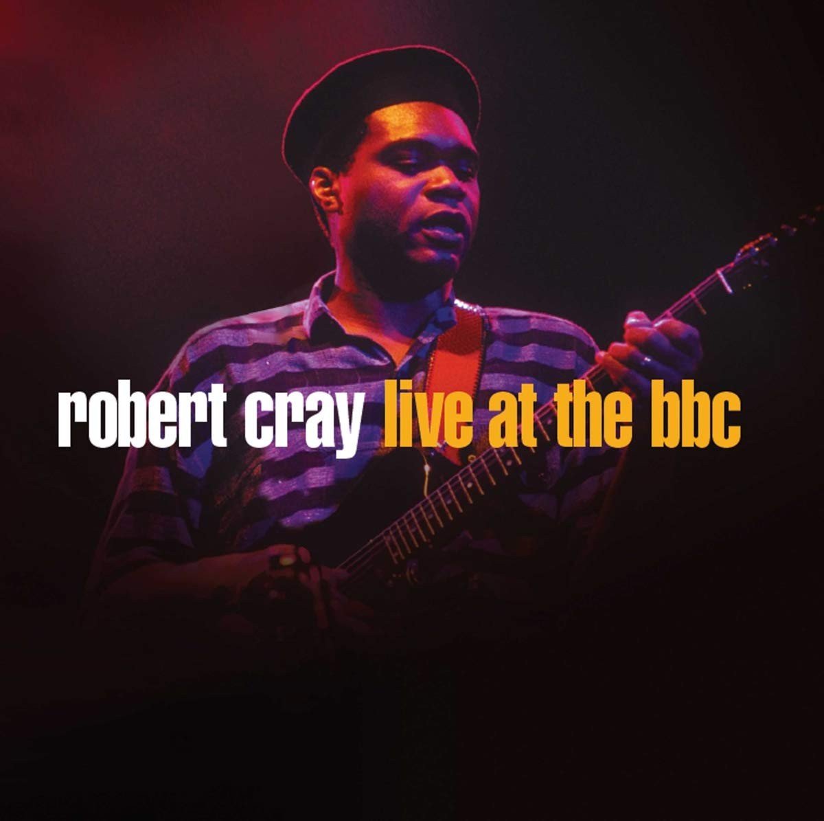 ROBERT CRAY – Live At The BBC (US CD 2008) 1988 & 1991 concerts