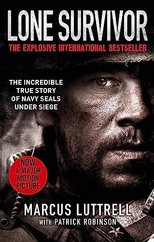 Lone Survivor: The Incredible True Story of Navy SEALs Under Si .9780751555943