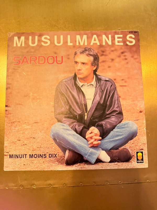 Vinyle 45T Michel Sardou « Musulmanes » et « Minuit moins dix » Trema, 1986 set complet