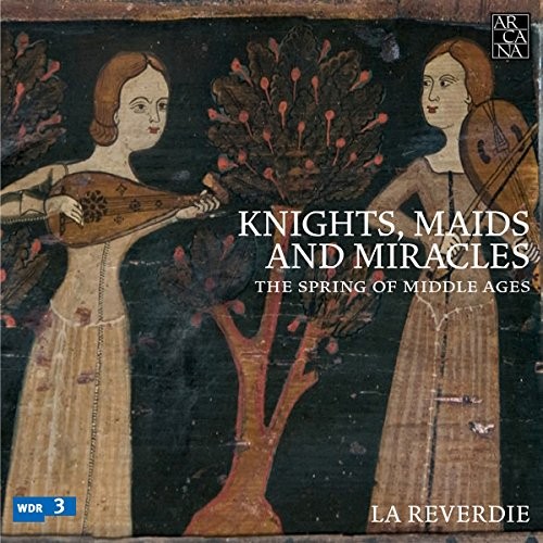 LA REVERDIE / MAIDS & MIRACLES - Springs Of Middle Ages - CD - **SEALED/NEW**