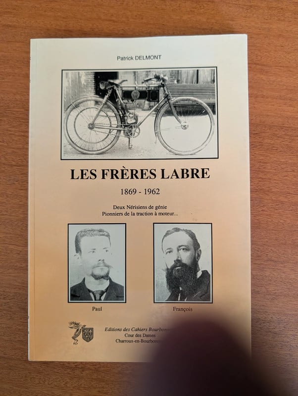 Les Frères Labre _ 1869 - 1962 - Deux Nérisiens De Génie de Patrick Delmont