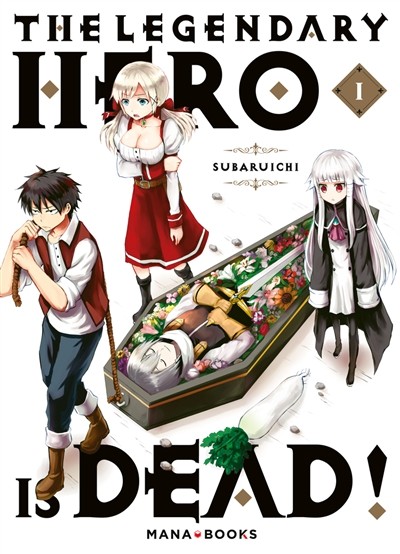 MANA BOOKS The Legendary Hero Is Dead  (French) 01 by Subaruichi 2024